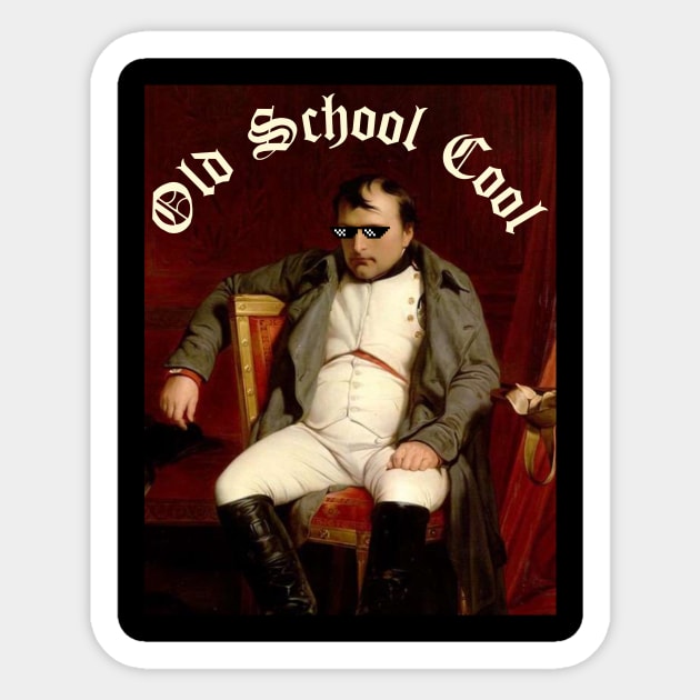 Napoleon Bonaparte, Old School Cool Sticker by Stupid Coffee Designs